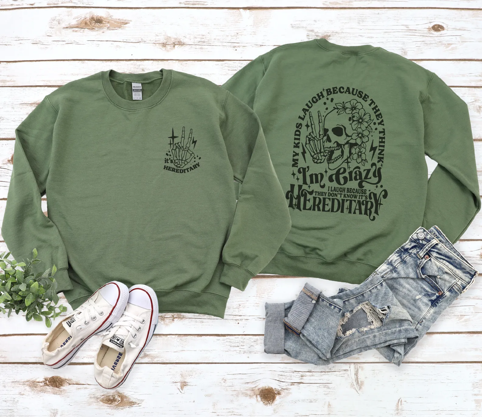 My Kids Laugh Because I'm Crazy But It's Hereditary Gildan Sweatshirt
