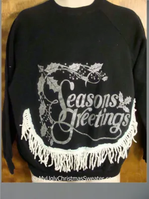 SEASONS GREETINGS Tacky Christmas Sweatshirt