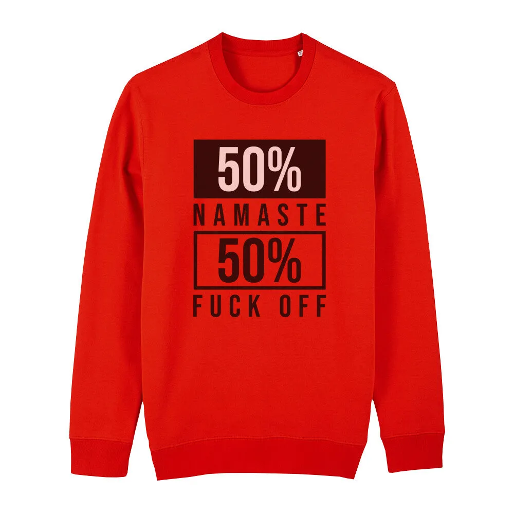 Sweatshirt Bio -50% Namaste 50% Fuck Off
