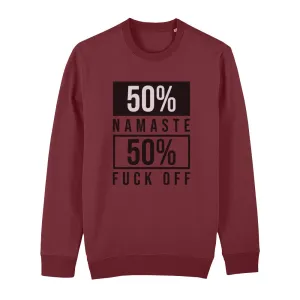Sweatshirt Bio -50% Namaste 50% Fuck Off